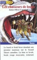 Couverture du livre « Les chasseurs de loups » de James Oliver Curwood aux éditions Pocket Jeunesse