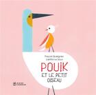 Couverture du livre « Pouik et le petit oiseau » de Laetitia Le Saux et Pascal Queignec aux éditions Didier Jeunesse