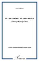 Couverture du livre « De l'égalité des races humaines : anthropologie positive » de Antenor Firmin aux éditions Editions L'harmattan