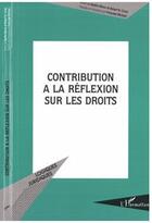 Couverture du livre « Contribution à la réflexion sur les droits » de Martha Minow et Robert M. Cover aux éditions Editions L'harmattan
