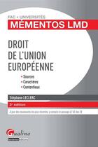 Couverture du livre « Mementos Lmd Droit De L'Union Europeenne, 3eme Edition » de Stephane Leclerc aux éditions Gualino