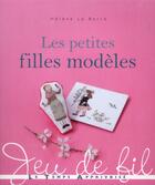 Couverture du livre « Les petites filles modèles » de Helene Le Berre aux éditions Le Temps Apprivoise
