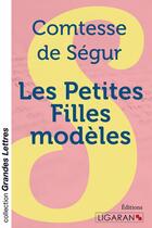 Couverture du livre « Les petites filles modèles » de Sophie De Segur aux éditions Ligaran