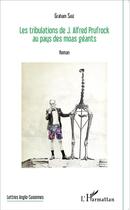 Couverture du livre « Les tribulations de J. Alfred Prufrock au pays des Moas géants » de Graham Sage aux éditions L'harmattan