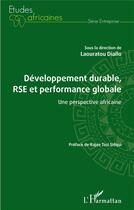 Couverture du livre « Développement durable, RSE et performance globale : une perspective africaine » de Laouratou Diallo aux éditions L'harmattan