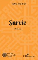 Couverture du livre « Survie » de Noha Maroun aux éditions L'harmattan