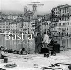 Couverture du livre « Bastia au fil du temps » de Bertocchini F aux éditions Dcl