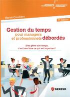 Couverture du livre « Gestion du temps pour managers et professionnels débordés (3e édition) » de Herve Coudiere aux éditions Gereso