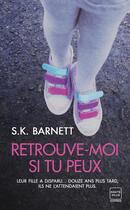 Couverture du livre « Retrouve-moi si tu peux » de S. K. Barnett aux éditions Hauteville