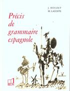 Couverture du livre « Précis de grammaire espagnole » de Bouzet aux éditions Belin Education