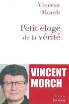 Couverture du livre « Petit éloge de la vérité » de Vincent Morch aux éditions Salvator