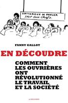 Couverture du livre « En découdre » de Fanny Gallot aux éditions La Decouverte