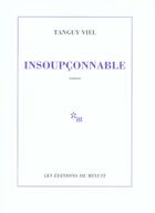 Couverture du livre « Insoupconnable » de Tanguy Viel aux éditions Minuit