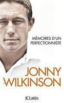 Couverture du livre « Mémoires d'un perfectionniste » de Jonny Wilkinson aux éditions Jc Lattes