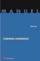 Couverture du livre « Contentieux constitutionnel » de Olivier Dord aux éditions Lexisnexis