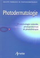 Couverture du livre « Photodermatologie » de Schmutz Jl aux éditions Arnette