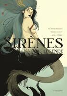 Couverture du livre « Sirènes de légende » de Remi Giordano et Laura Perez et Olivier Godat aux éditions La Martiniere Jeunesse