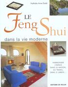 Couverture du livre « Le feng shui dans la vie moderne » de Dodd aux éditions De Vecchi