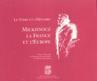 Couverture du livre « Le Verbe et l'histoire : Mickiewicz, la France et l'Europe » de Maslowski Coquin aux éditions Maison Des Sciences De L'homme