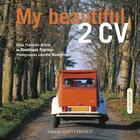 Couverture du livre « My beautiful 2 CV » de Allain/Pagneux aux éditions Ouest France