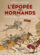 Couverture du livre « L'épopée des Normands » de Pierre Bouet et Francois Neveux aux éditions Ouest France