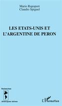 Couverture du livre « Les Etats-Unis et l'Argentine de Péron » de Mario Rapoport et Mario Spiguel aux éditions L'harmattan