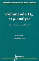 Couverture du livre « Commande H (symbole infini) et µ-analyse Des outils pour la robustesse » de Duc Gilles aux éditions Hermes Science Publications