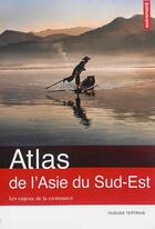 Couverture du livre « Atlas de l'asie du sud-est - les enjeux de la croissance » de Tertrais/Leroy aux éditions Autrement