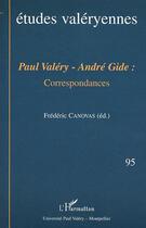 Couverture du livre « Paul valery - andre gide - correspondances » de  aux éditions L'harmattan