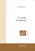 Couverture du livre « Le voyage de mohand » de Ali Mebtouche aux éditions Editions Le Manuscrit