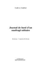 Couverture du livre « Journal de bord d'un naufrage solitaire » de Ludovic Gombert aux éditions Editions Le Manuscrit