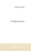 Couverture du livre « En quarantaine » de Frederic Devaux aux éditions Editions Le Manuscrit