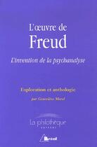 Couverture du livre « L'oeuvre de Freud ; l'invention de la psychanalyse » de Genevieve Morel aux éditions Breal