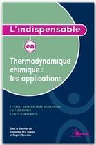 Couverture du livre « L'indispensable en thermodynamique chimique : applications » de Jean-Claude Legrand aux éditions Breal