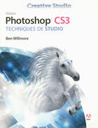 Couverture du livre « Photoshop CS3 creative studio » de Ben Willmore aux éditions First Interactive