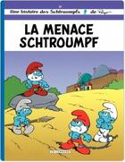 Couverture du livre « Les Schtroumpfs Tome 20 : la menace Schtroumpf » de Peyo aux éditions Lombard