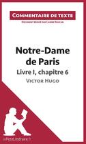 Couverture du livre « Notre-Dame de Paris de Victor Hugo ; livre I, chapitre 6 » de Roucan Carine aux éditions Lepetitlitteraire.fr