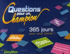 Couverture du livre « Question pour un champion ; 365 jours pour vous tester ! » de  aux éditions Play Bac