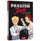 Couverture du livre « Passion judo Tome 2 : Le verdict du tatami » de Jean-Mathias Xavier et Aymeric Jeanson aux éditions Play Bac
