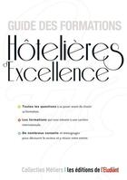 Couverture du livre « Guide des formations hôtelières d'excellence » de Thibault Dumas aux éditions L'etudiant