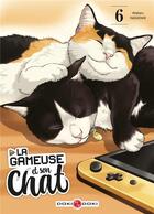Couverture du livre « La gameuse et son chat Tome 6 » de Wataru Nadatani aux éditions Bamboo