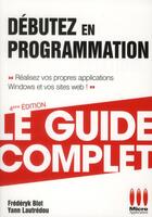 Couverture du livre « Débutez en programmation (5e édition) » de Frederyk Blot et Yann Lautredou aux éditions Ma