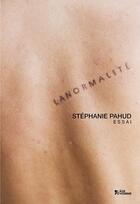 Couverture du livre « Lanormalité » de Stephanie Pahud aux éditions L'age D'homme