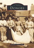 Couverture du livre « Donges » de Christelle Tripon et Fabrice Tripon aux éditions Editions Sutton