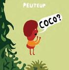 Couverture du livre « Coco ? » de Peuteup aux éditions Thierry Magnier
