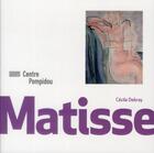 Couverture du livre « Matisse » de Cecile Debray aux éditions Centre Pompidou