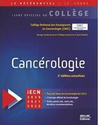 Couverture du livre « Cancérologie (2e édition) » de College National Des Enseignants De Cancerologie aux éditions Med-line