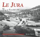 Couverture du livre « Le Jura » de Michel Vernus aux éditions Editions Sutton