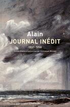 Couverture du livre « Journal inédit ; 1937-1950 » de Alain et Emmanuel Blondel aux éditions Des Equateurs