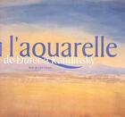 Couverture du livre « L'aquarelle. de durer a kandinsky » de Los Llanos Jose aux éditions Hazan
